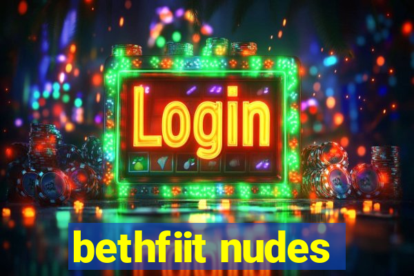 bethfiit nudes